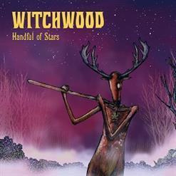 WITCHWOOD *Handful Of Stars* 2016