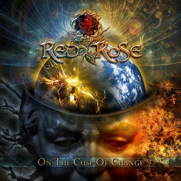 RED ROSE - [[[2013]]] - On The Cusp Of Change
