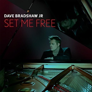 Dave Bradshaw Jr. - Set Me Free (2016)