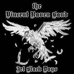 The Vincent Raven Band - Jet Black Days (2021)