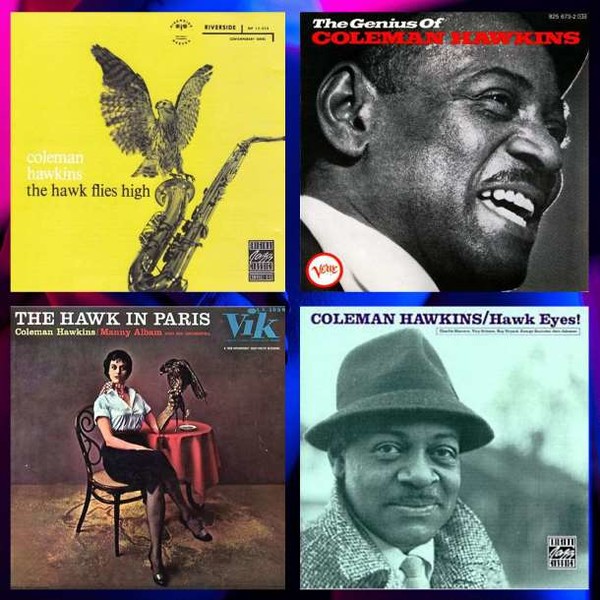 Coleman Hawkins - The Hawk Flies High;The Genius of Coleman Hawkins; Coleman Hawkins & Manny Albam And His Orchestra - The Hawk In Paris (1957); Coleman Hawkins - Hawk Eyes! (1959) (4CD)